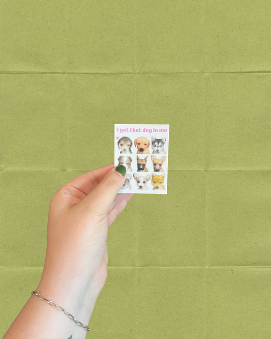2.5" I got that dog in me Sticker