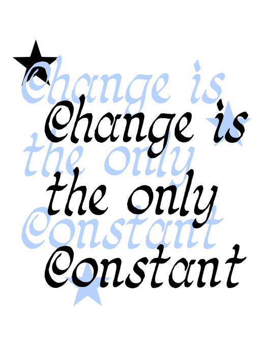 Change is the Only Constant Print: Funky Art Illustration